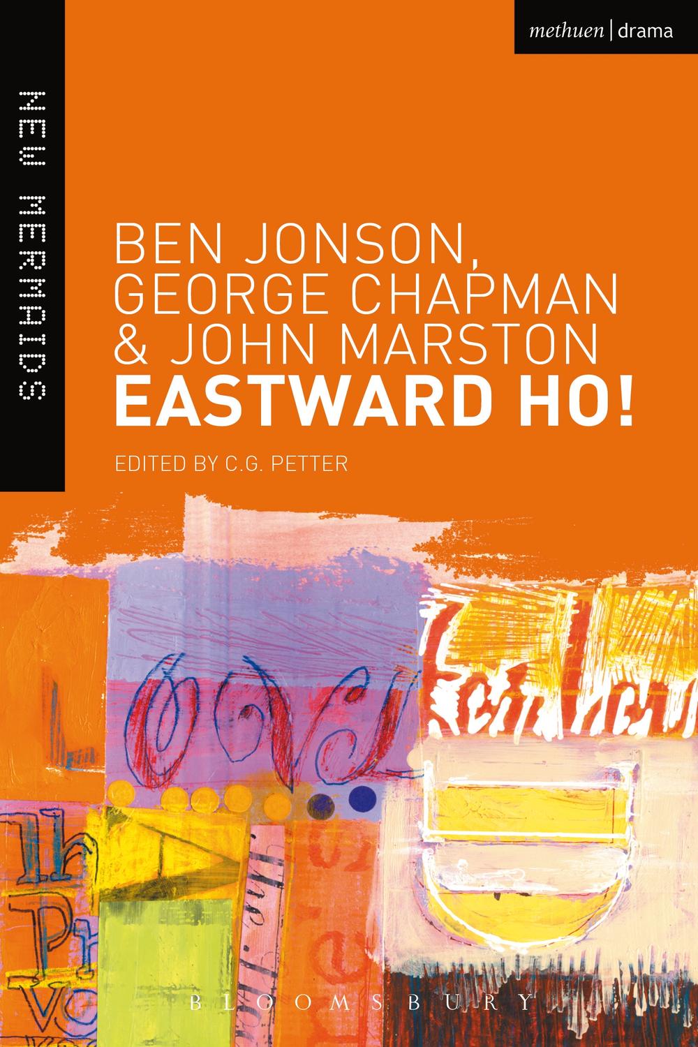 Eastward Ho! - Ben Jonson, George Chapman, John Marston, Michael Neill