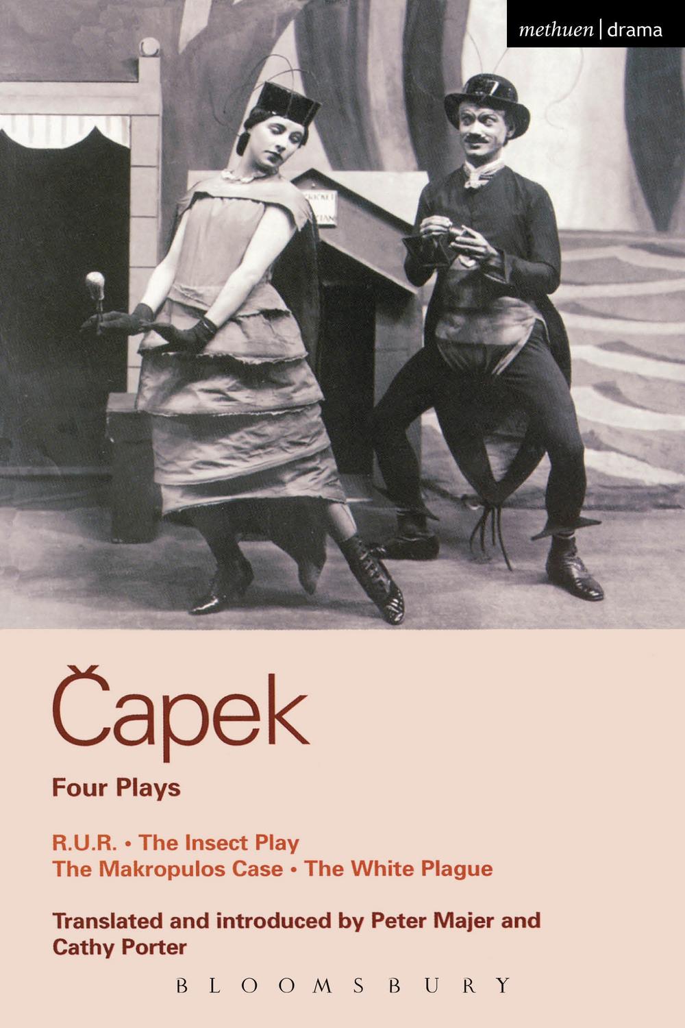 Capek Four Plays - Karel Capek, Cathy Porter, Peter Majer