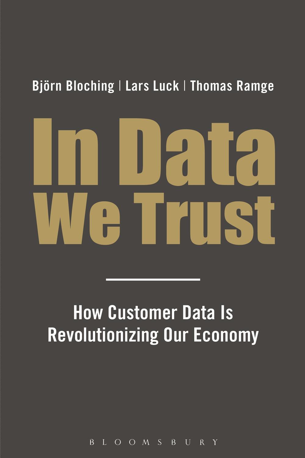 In Data We Trust - Lars Luck, Bjorn Bloching, Thomas Ramge, Stefan Tobler