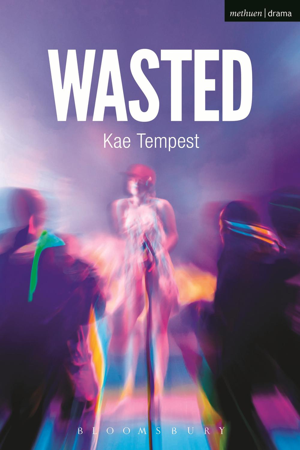 Wasted - Kate Tempest