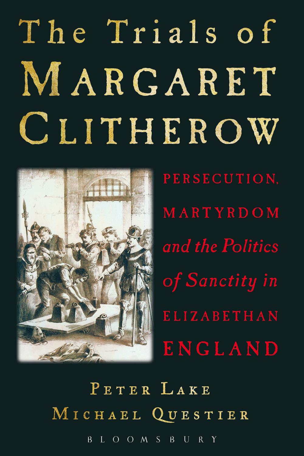 The Trials of Margaret Clitherow - Peter Lake, Michael Questier