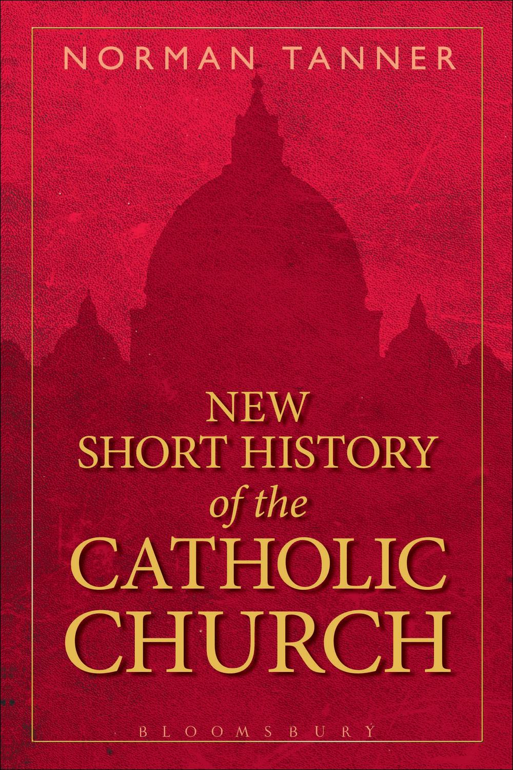 New Short History of the Catholic Church - Norman Tanner,,
