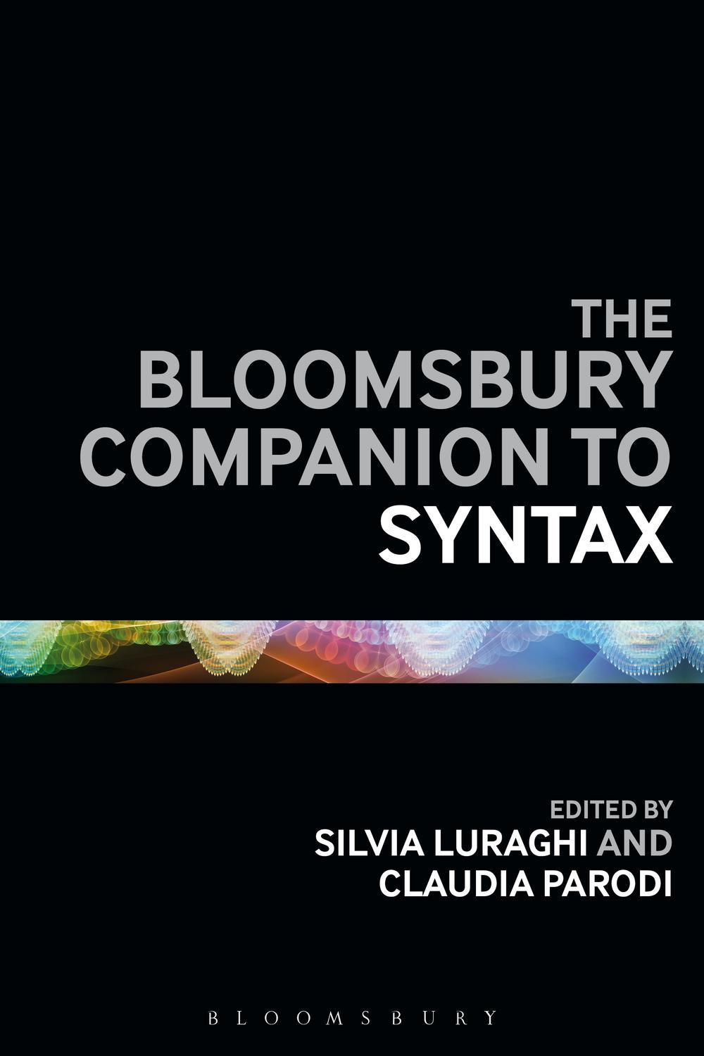 The Bloomsbury Companion to Syntax - Silvia Luraghi, Claudia Parodi
