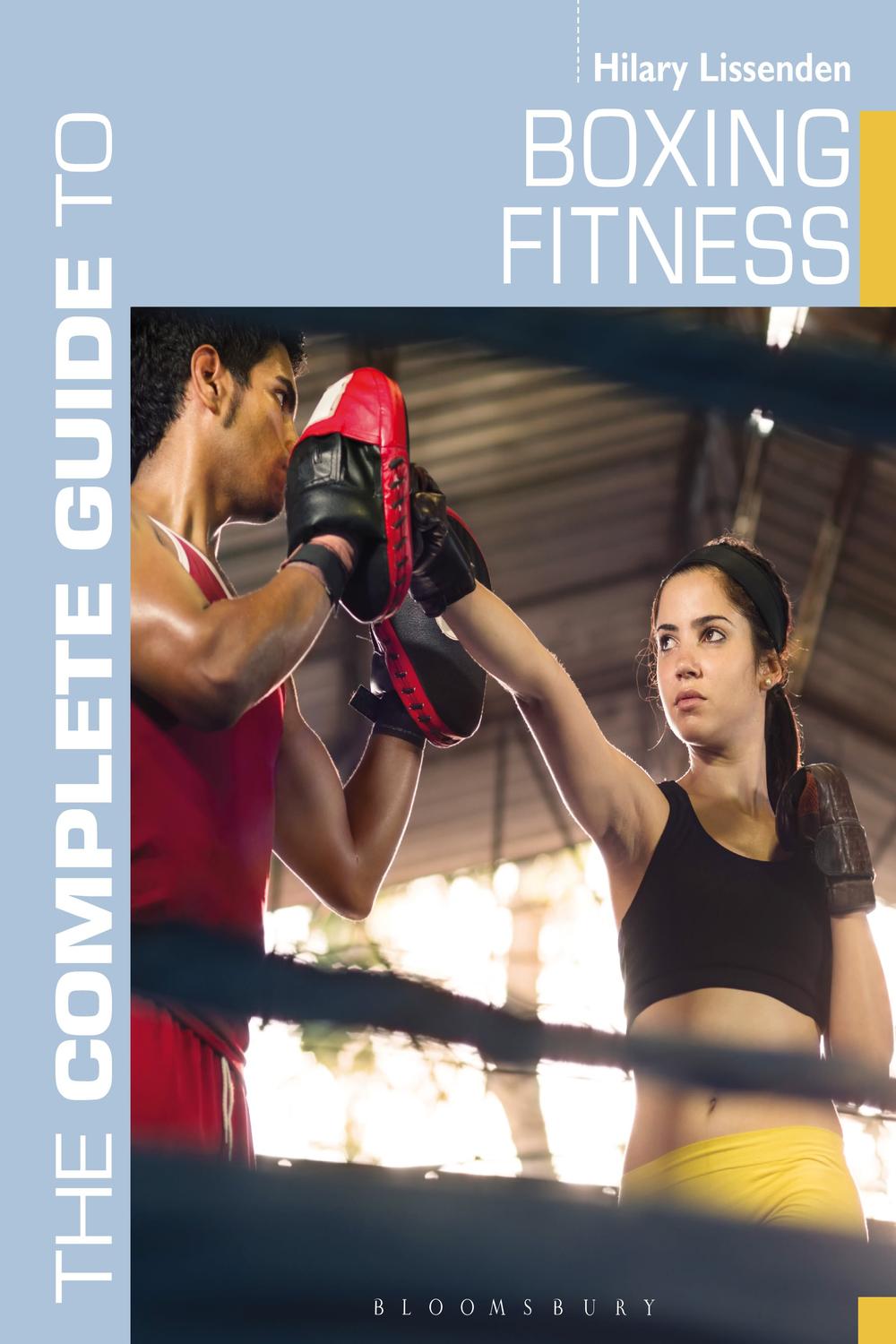 PDF The Complete Guide to Boxing Fitness by Hilary Lissenden eBook Perlego