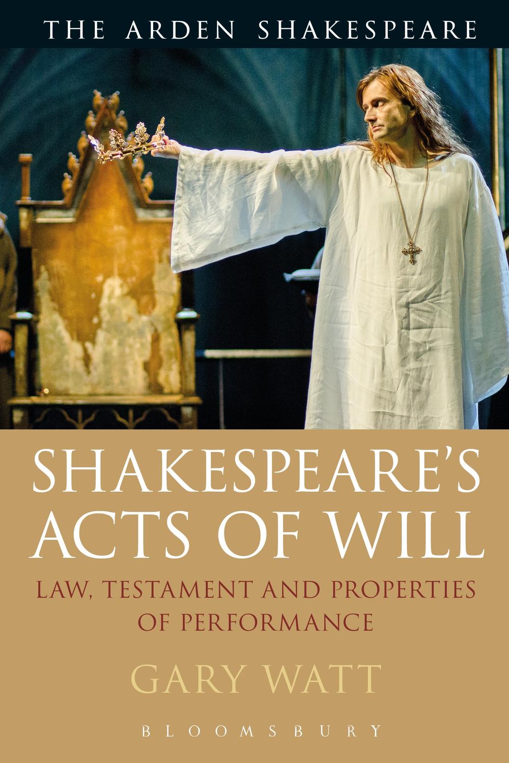 Shakespeare's Acts of Will - Gary Watt