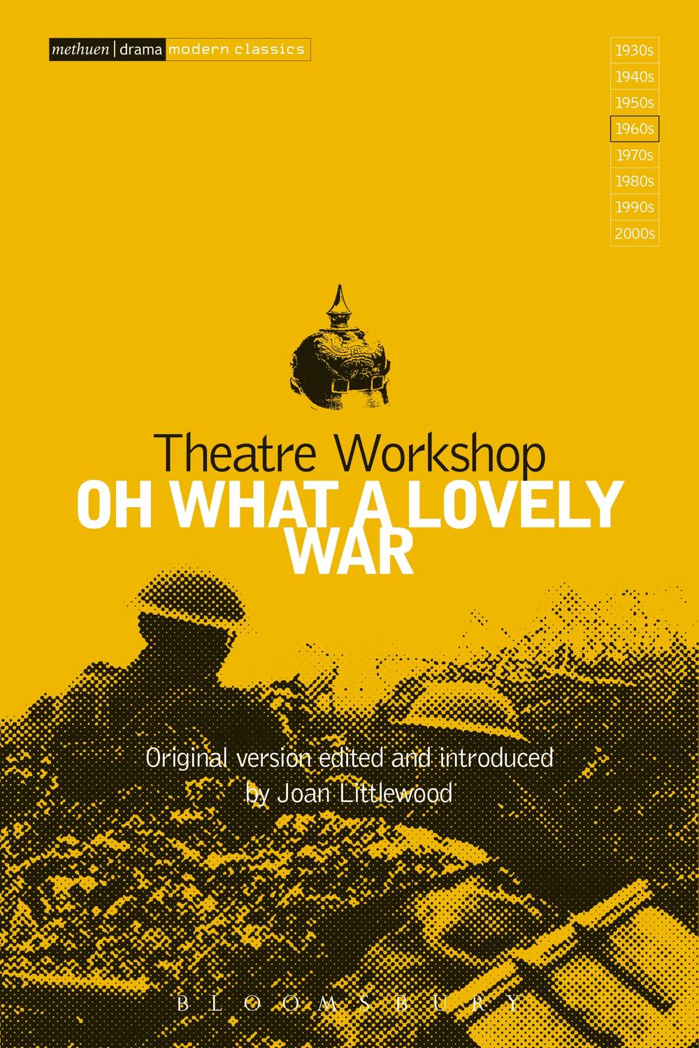 Oh What A Lovely War - Theatre Workshop