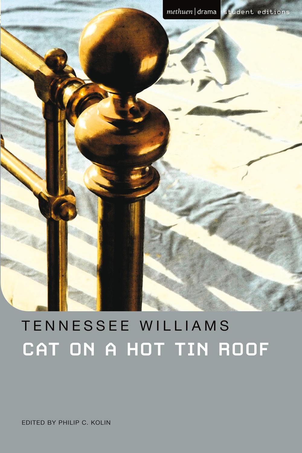 Pdf Cat On A Hot Tin Roof By Tennessee Williams Perlego