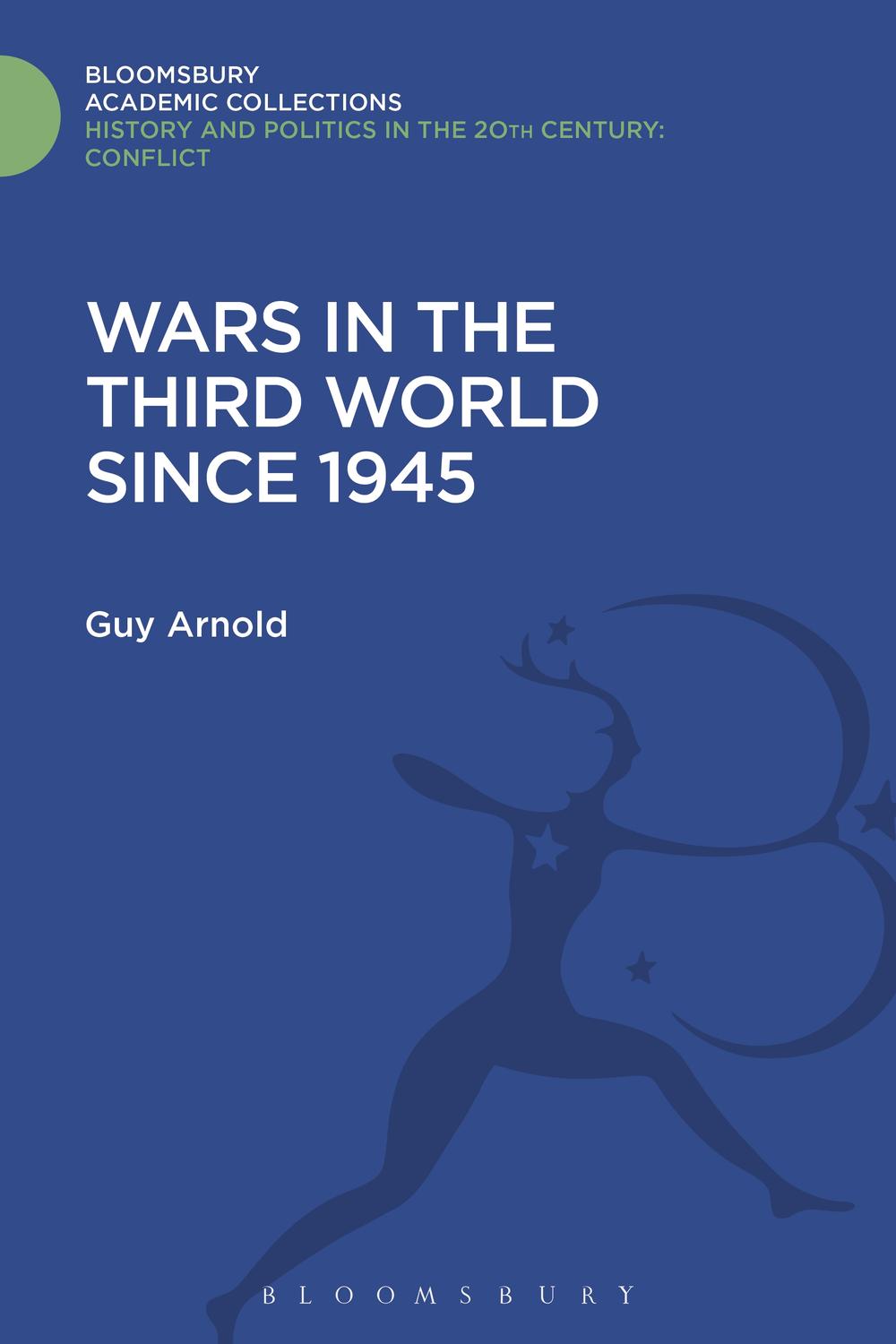 Wars in the Third World Since 1945 - Guy Arnold