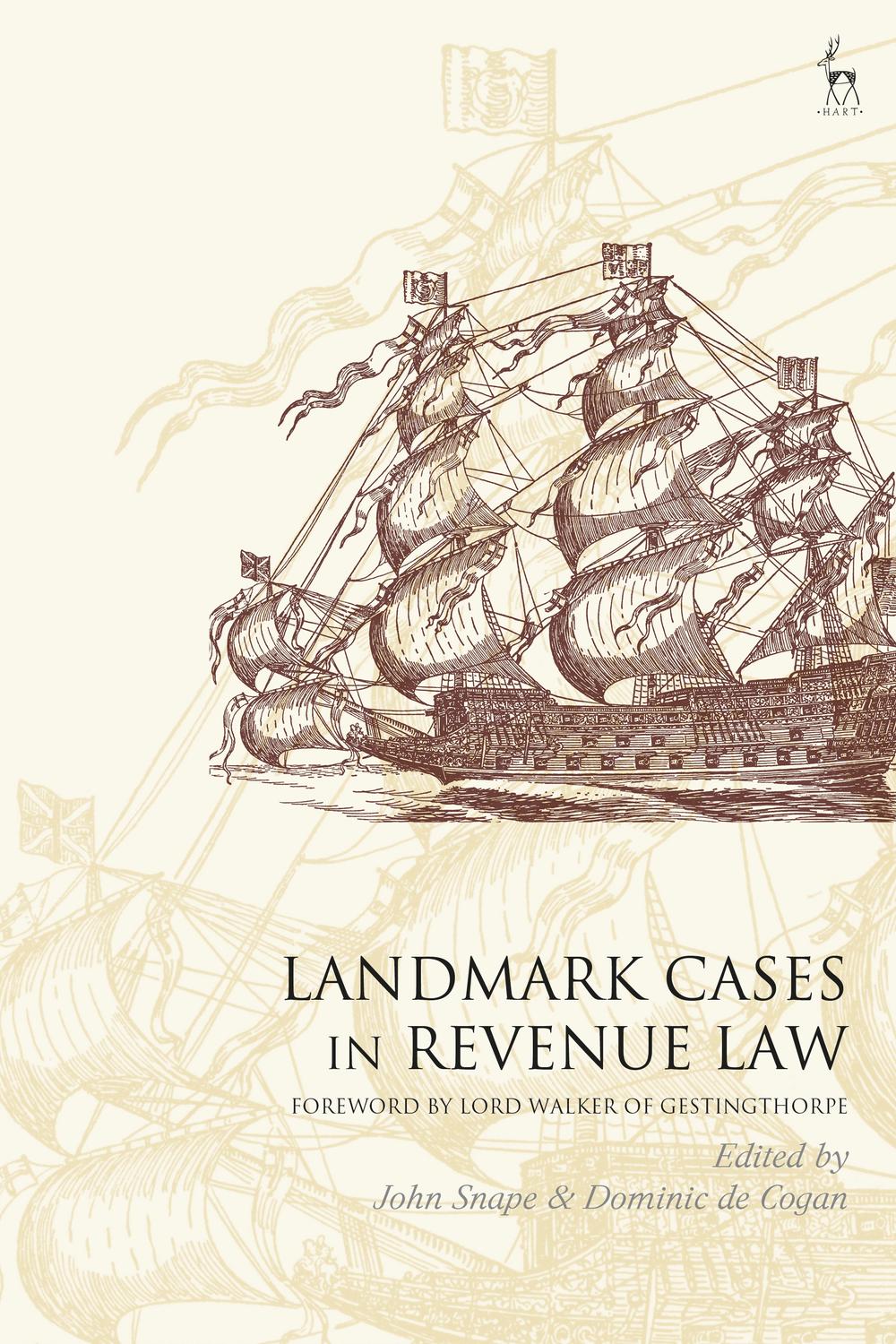 Landmark Cases in Revenue Law - John Snape, Dominic de Cogan