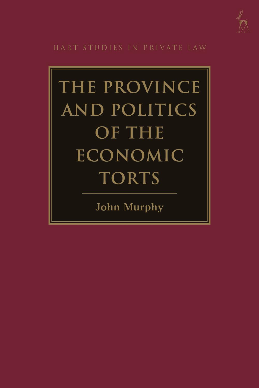 The Province and Politics of the Economic Torts - John Murphy