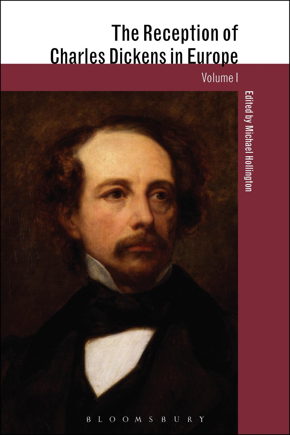 The Reception of Charles Dickens in Europe - Michael Hollington