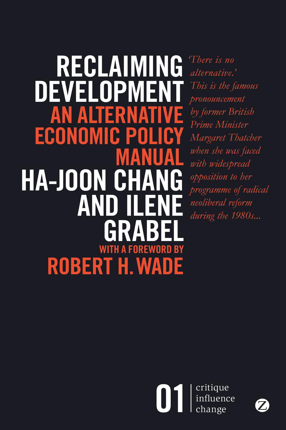 Reclaiming Development - Ha-Joon Chang, Ilene Grabel