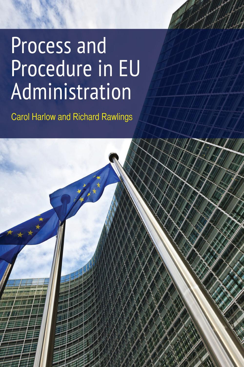 Process and Procedure in EU Administration - Carol Harlow, Richard Rawlings