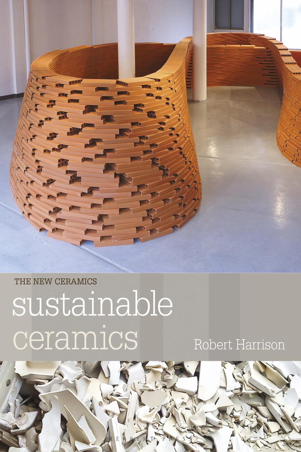 Sustainable Ceramics - Robert Harrison