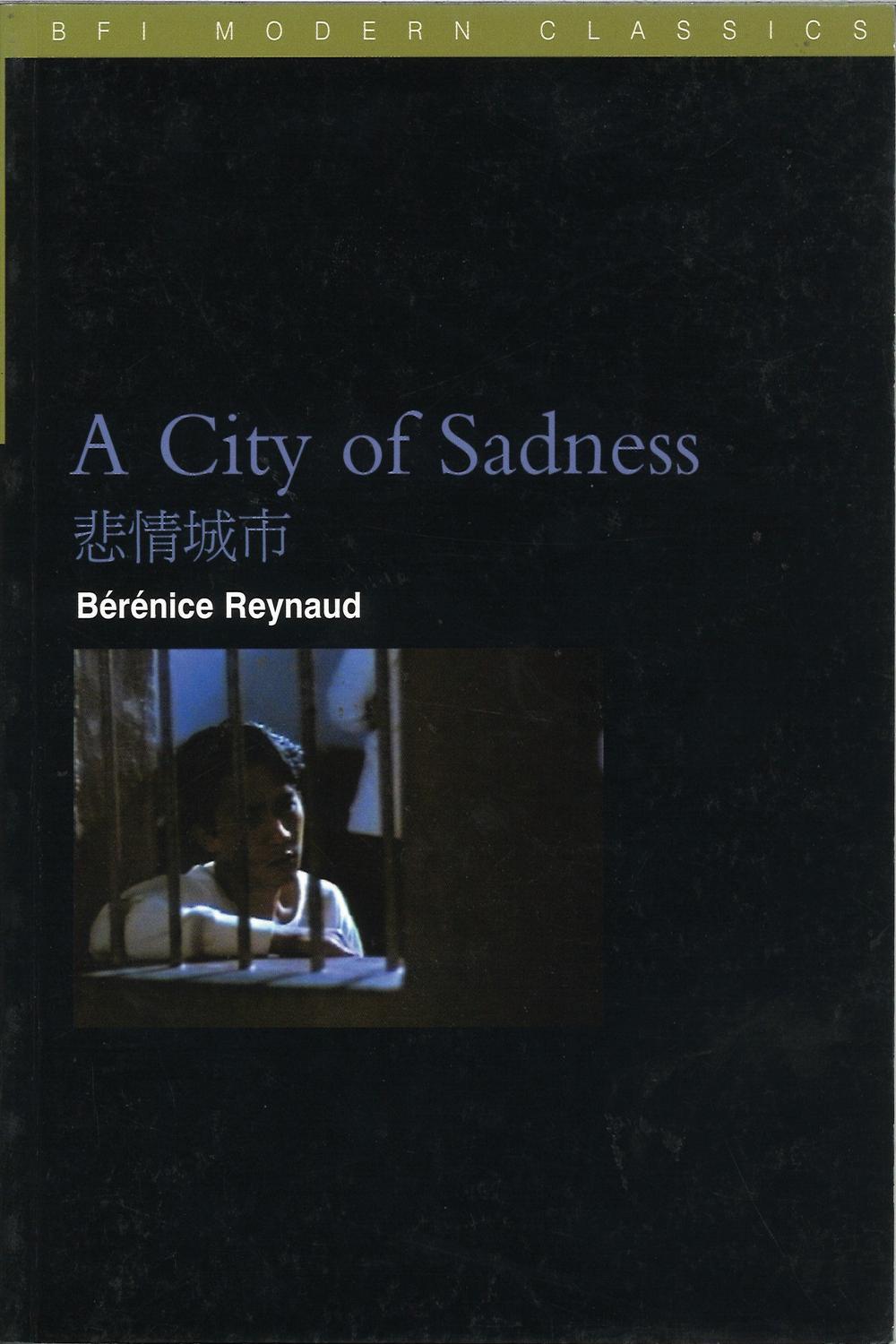 A City of Sadness - Berenice Reynaud