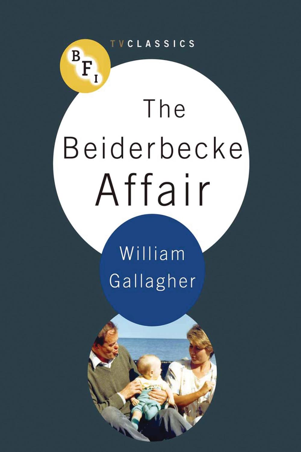 The Beiderbecke Affair - William Gallagher