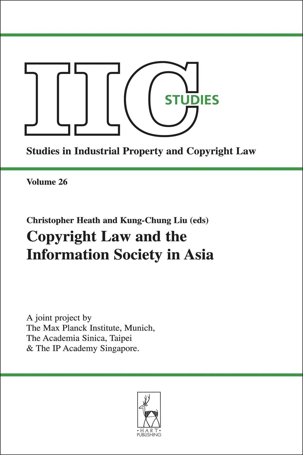 Copyright Law and the Information Society in Asia - Christopher Heath, Kung-Chung Liu