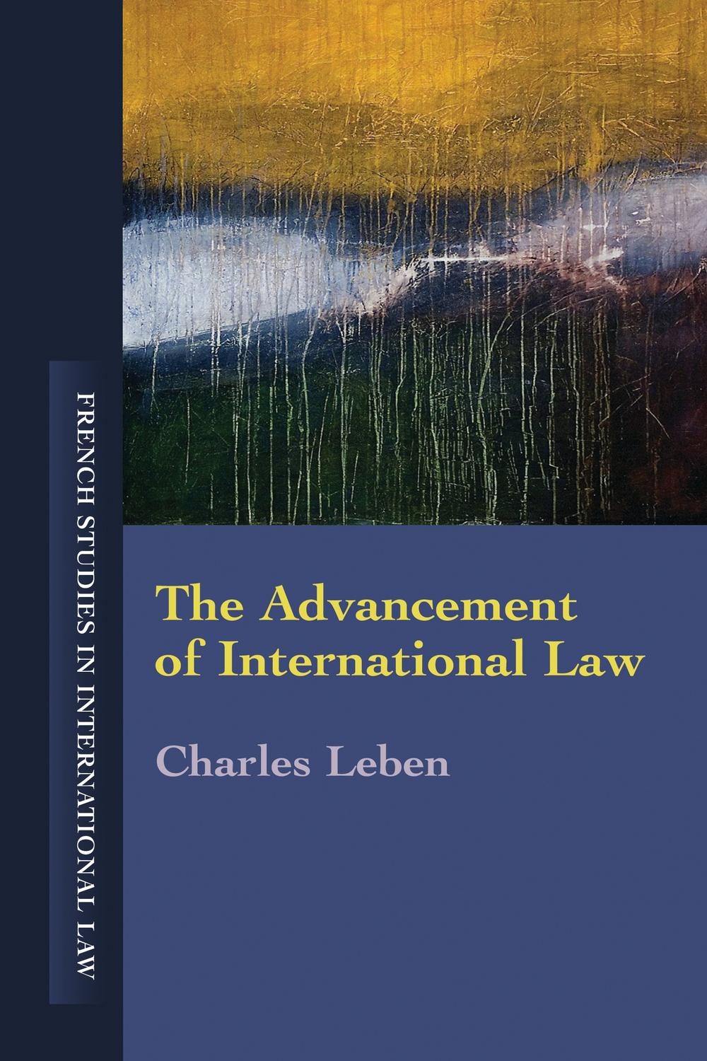 The Advancement of International Law - Charles Leben