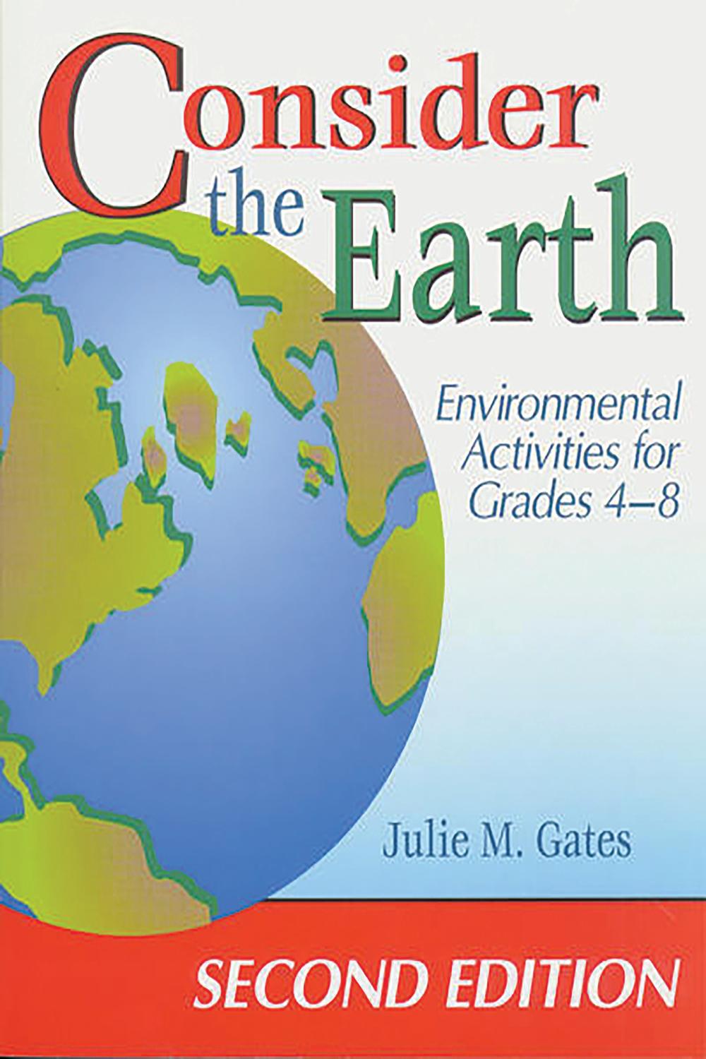 Consider the Earth - Julie M. Gates