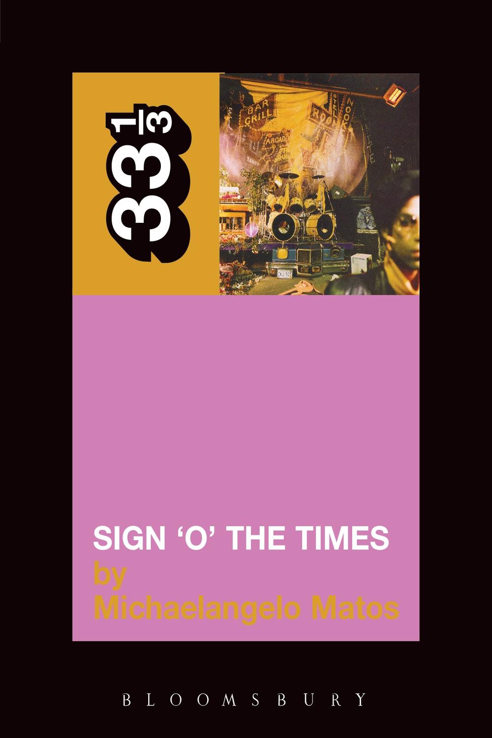 Prince's Sign O' the Times - Michaelangelo Matos