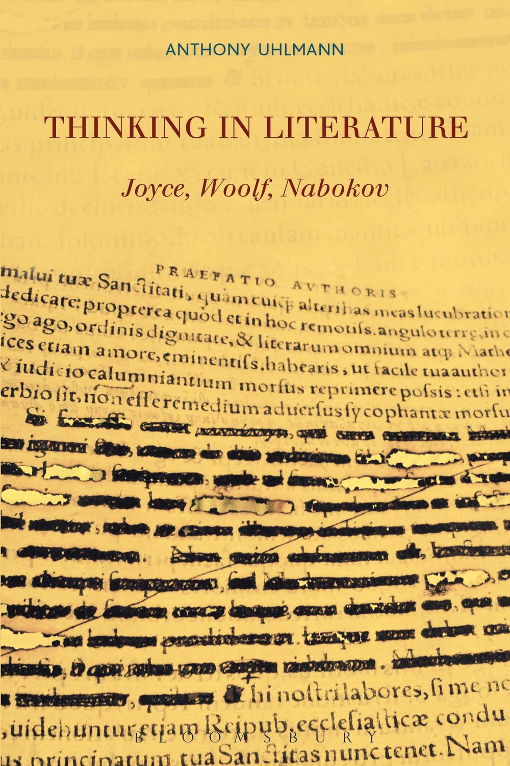 Thinking in Literature: Joyce, Woolf, Nabokov - Anthony Uhlmann