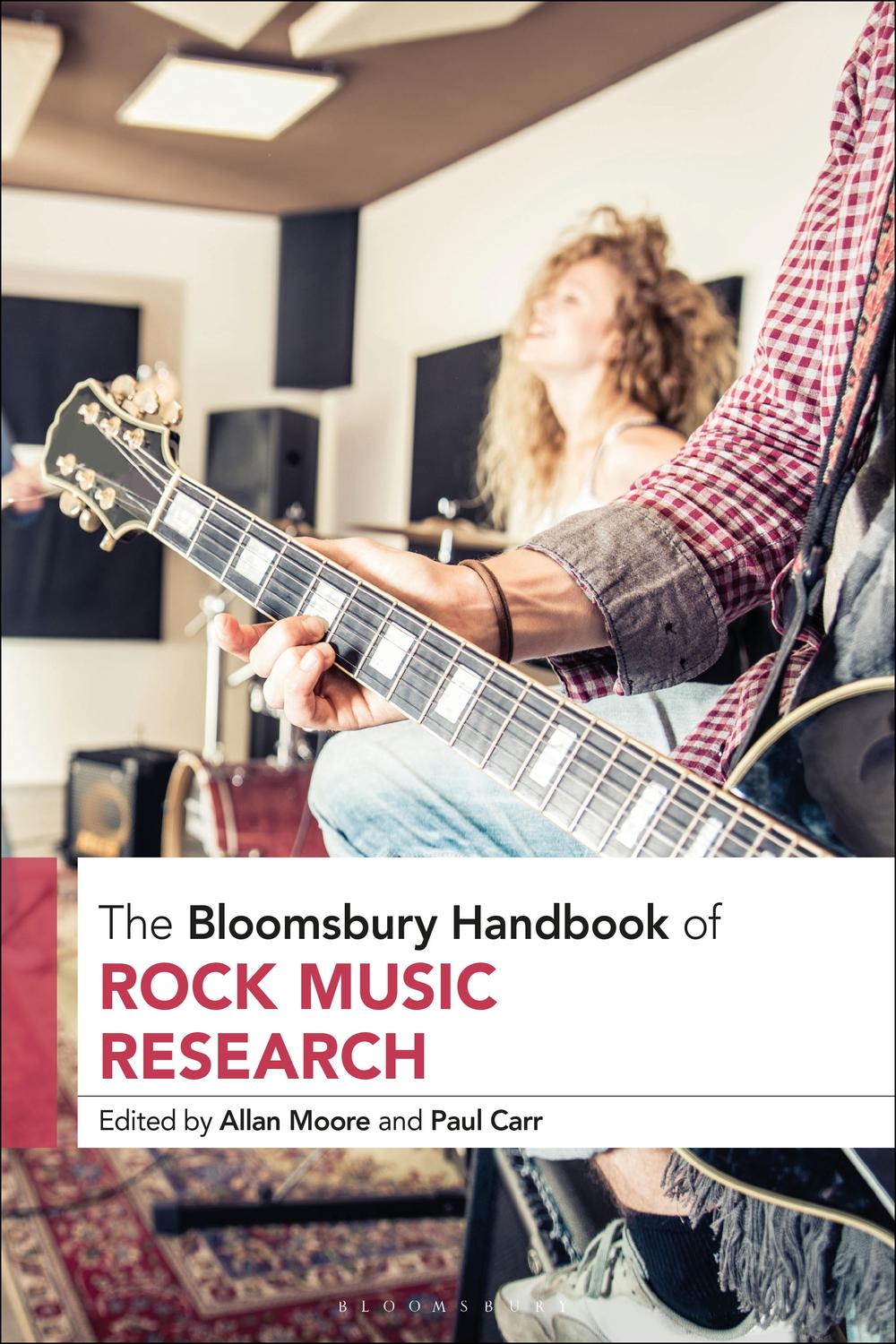 The Bloomsbury Handbook of Rock Music Research - Allan Moore, Paul Carr