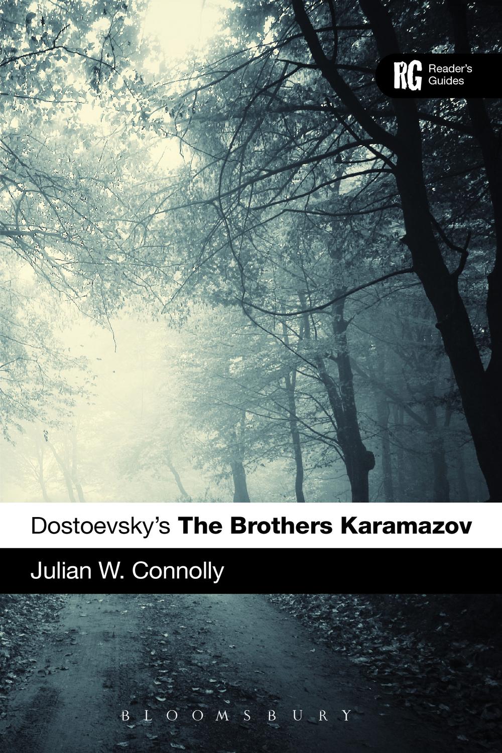 Dostoevsky's The Brothers Karamazov - Julian W Connolly