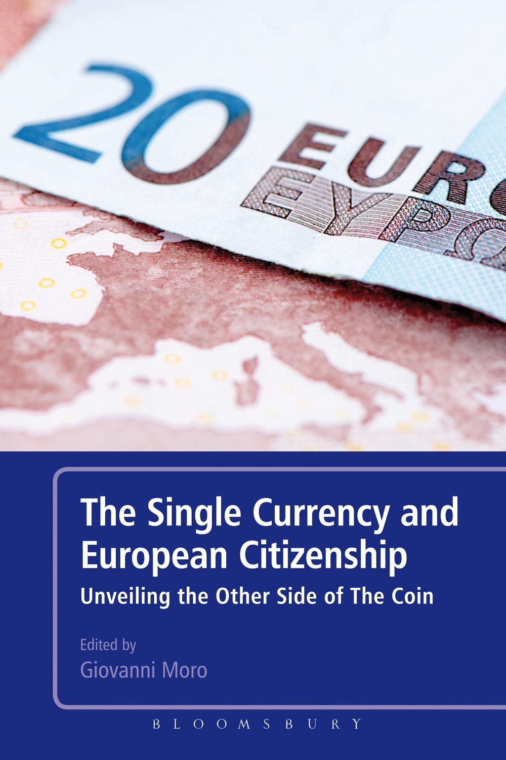 The Single Currency and European Citizenship - Giovanni Moro