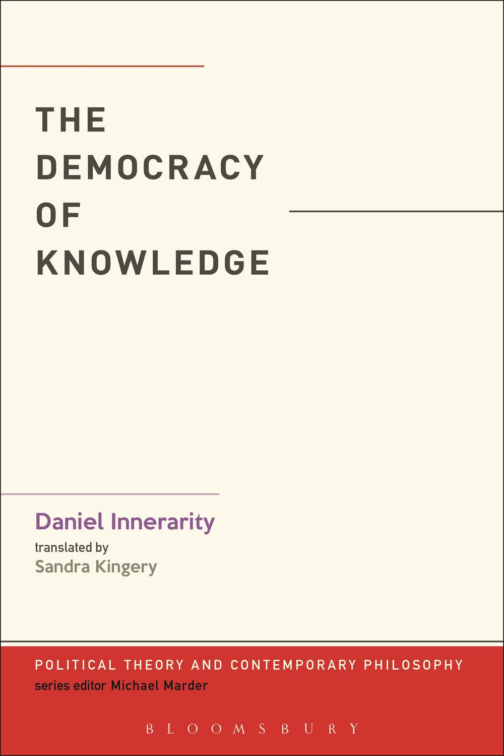 The Democracy of Knowledge - Daniel Innerarity, Sandra Kingery