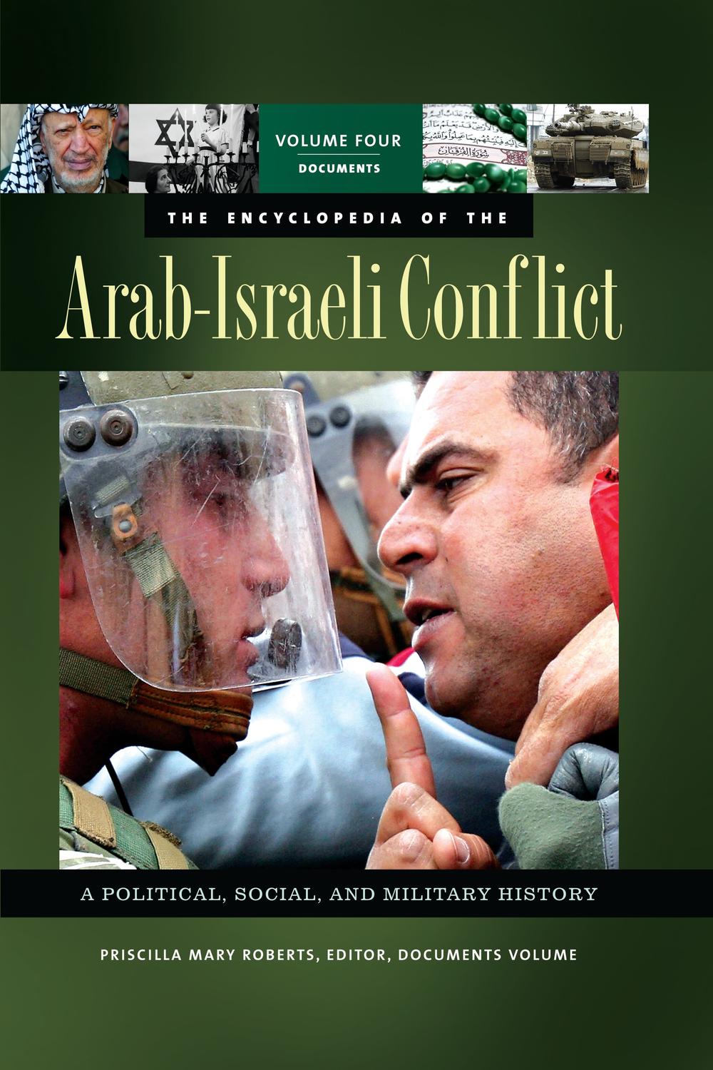 The Encyclopedia of the Arab-Israeli Conflict [4 volumes] [4 volumes] - Spencer C. Tucker, Priscilla Roberts