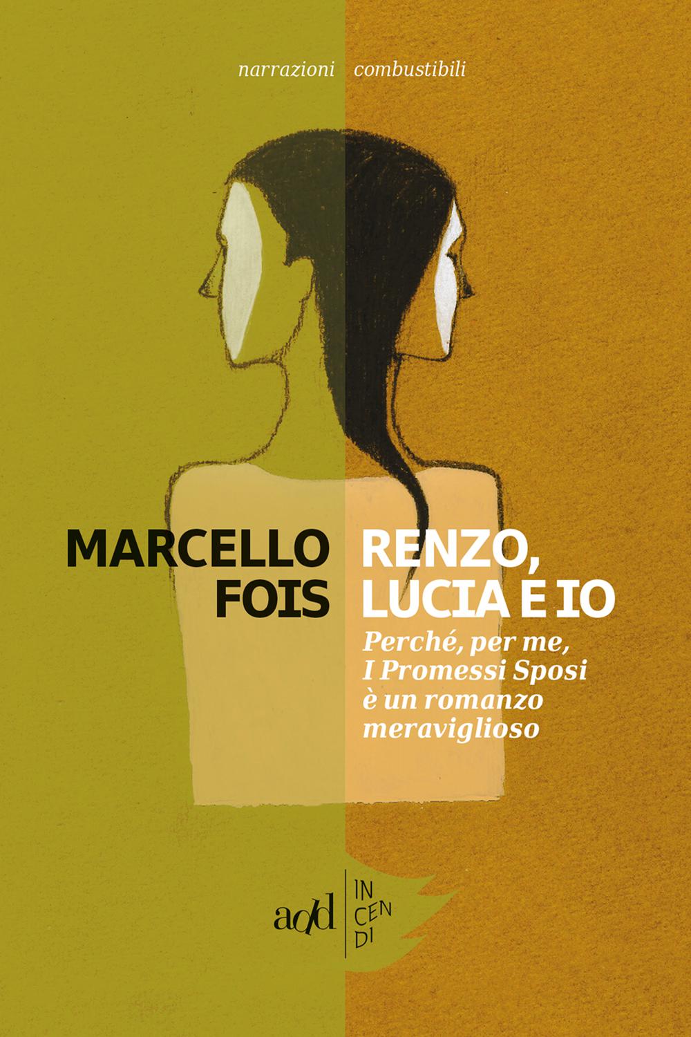 Renzo, Lucia e io - Marcello Fois