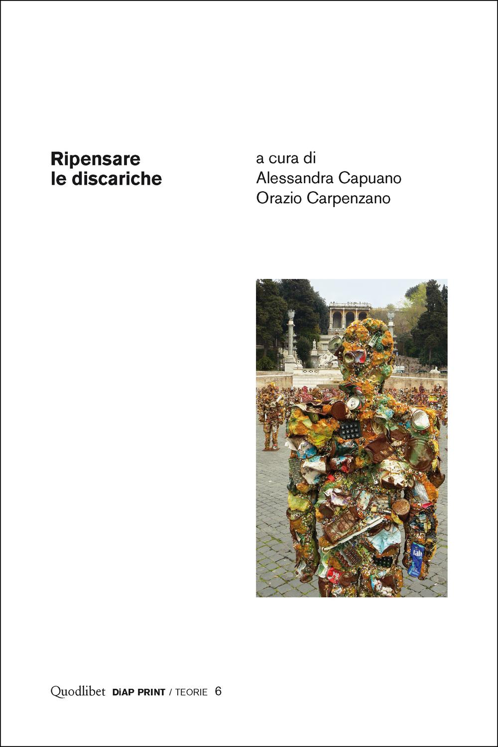 Ripensare le discariche - AA.VV., Alessandra Capuano, Orazio Carpenzano