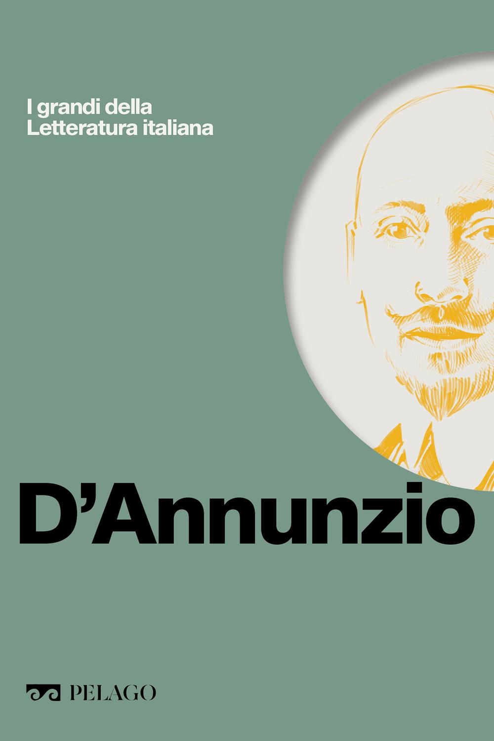 D'Annunzio - Gianni Oliva, AA.VV., Gianni Oliva
