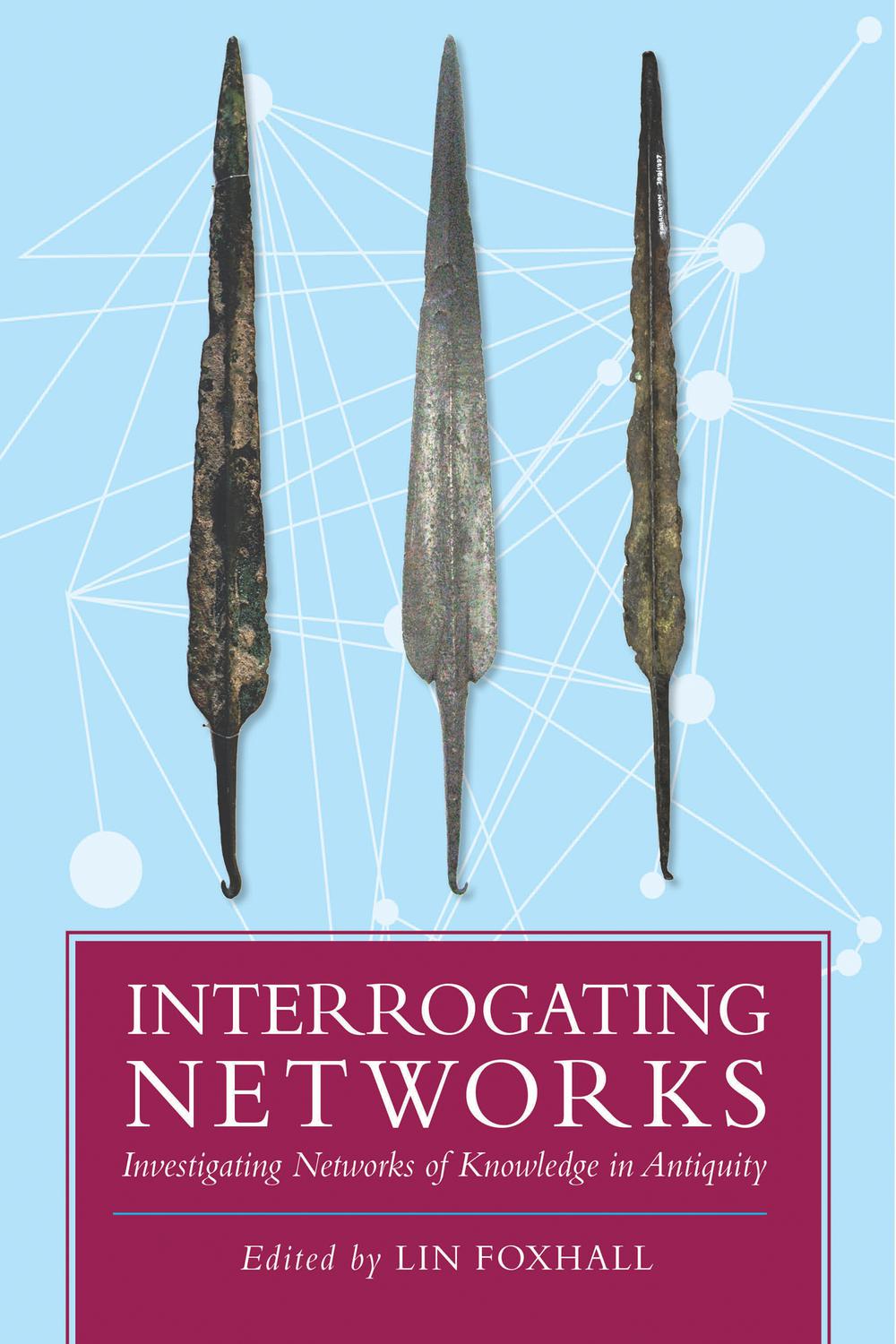 Interrogating Networks - Lin Foxhall