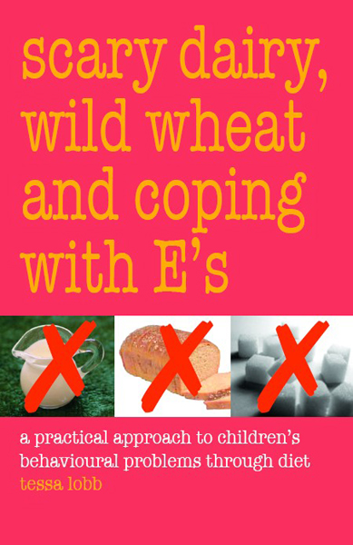 Scary Dairy, Wild Wheat and Coping with E's - Tessa Lobb
