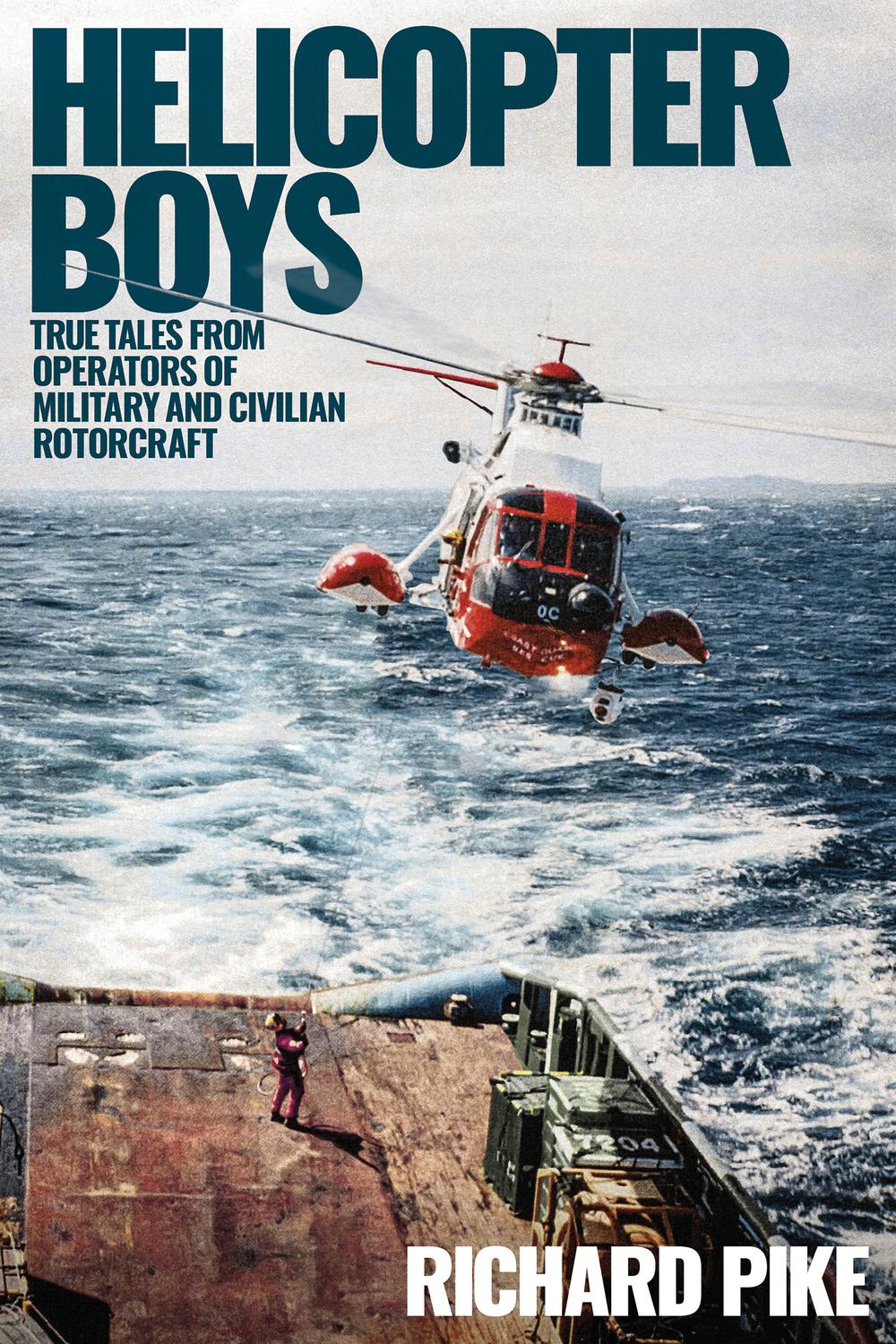 Helicopter Boys - Richard Pike