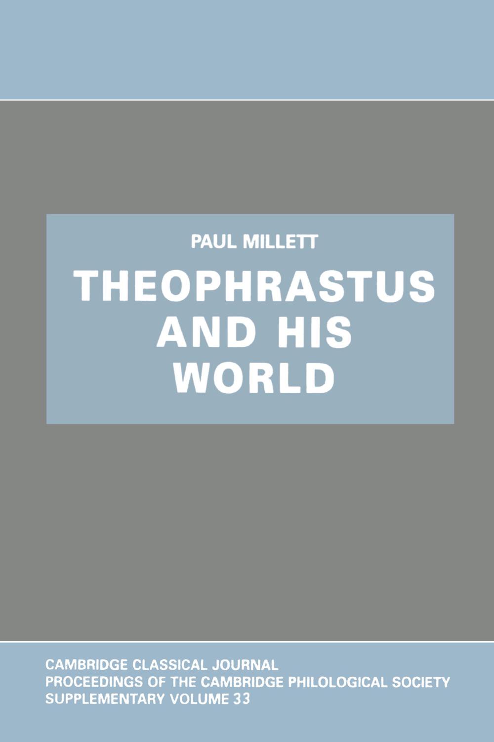 Theophrastus and His World - Paul Millett