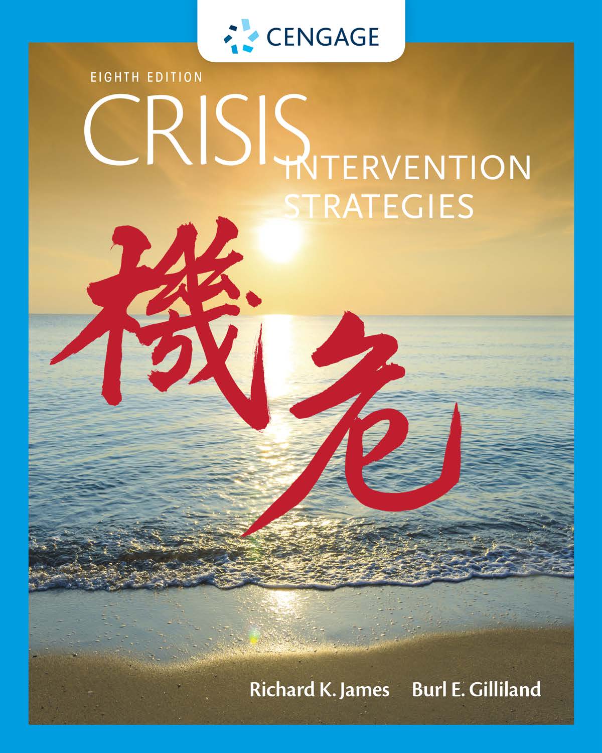 Crisis Intervention Strategies - Richard James, Burl Gilliland