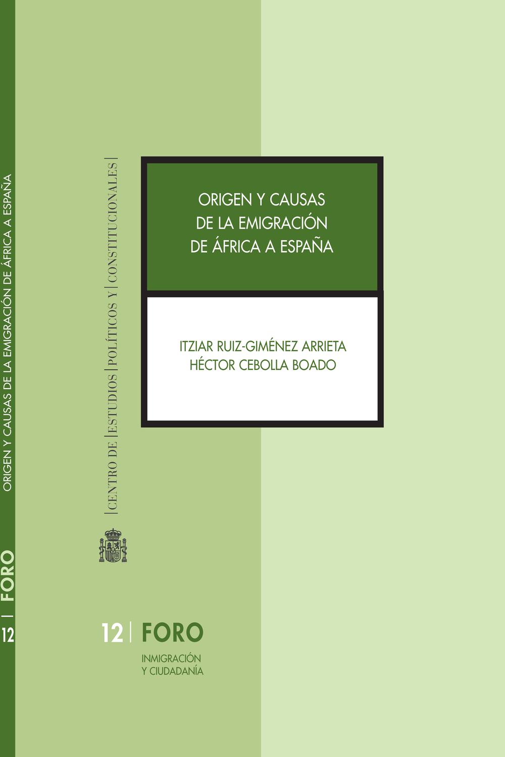 Origen y causas de la emigración de África a España - Itziar Ruiz-Giménez Arrieta, Héctor Cebolla Boado