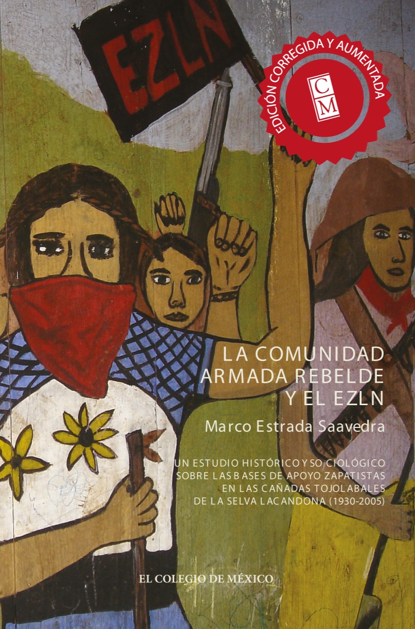 La comunidad armada rebelde y el EZLN.  - Marco Estrada Saavedra