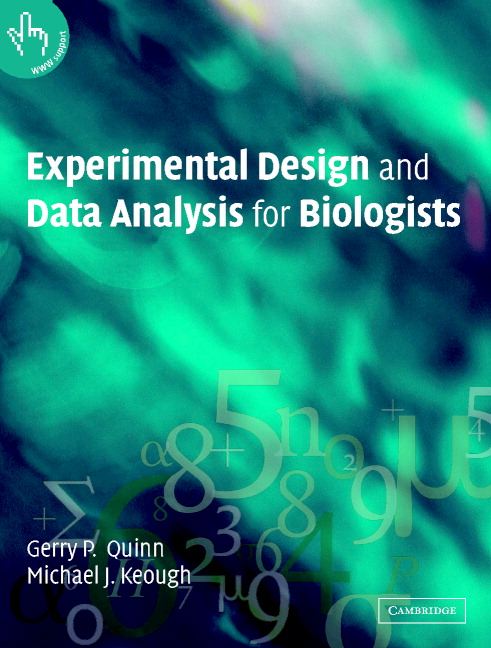 Experimental Design and Data Analysis for Biologists - Gerry P. Quinn, Michael J. Keough