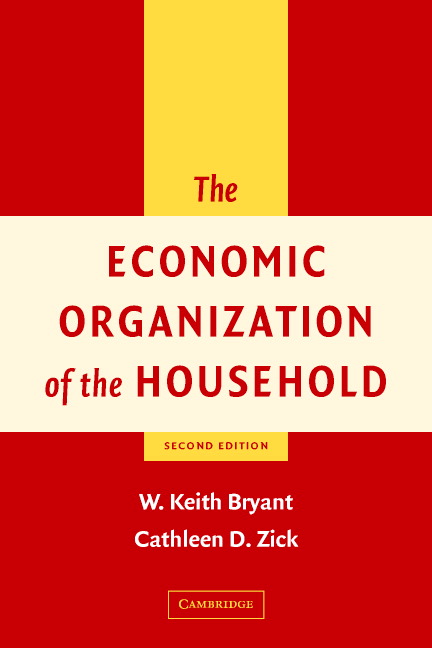 The Economic Organization of the Household - W. Keith Bryant, Cathleen D. Zick