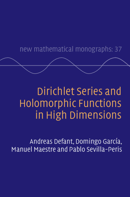 Dirichlet Series and Holomorphic Functions in High Dimensions - Andreas Defant, Domingo García, Manuel Maestre, Pablo Sevilla-Peris