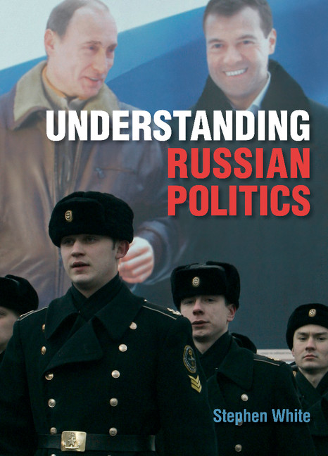 Understanding Russian Politics - Stephen White