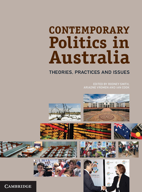Contemporary Politics in Australia - Rodney Smith, Ariadne Vromen, Ian  Cook