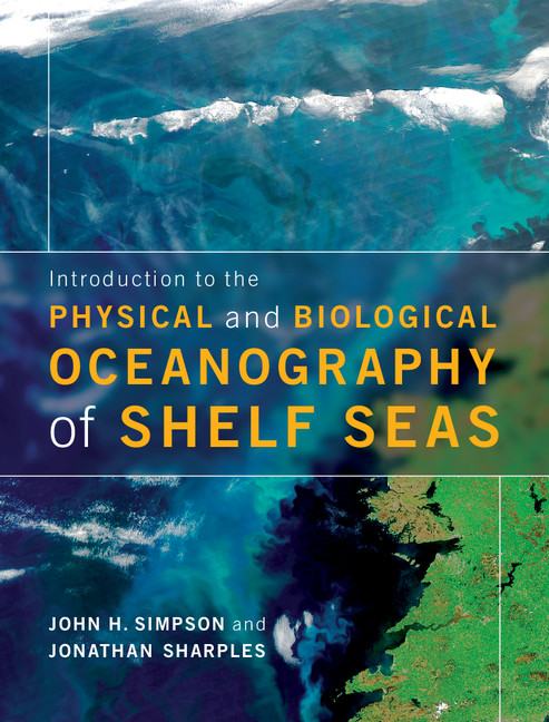 Introduction to the Physical and Biological Oceanography of Shelf Seas - John H. Simpson, Jonathan  Sharples