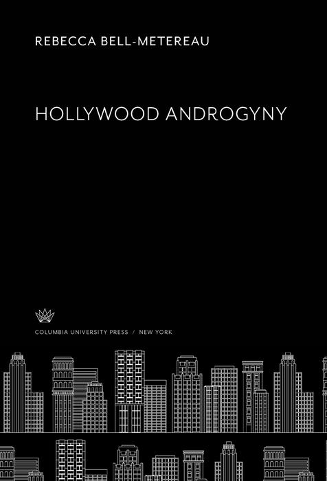 Hollywood Androgyny - Rebecca Bell-Metereau