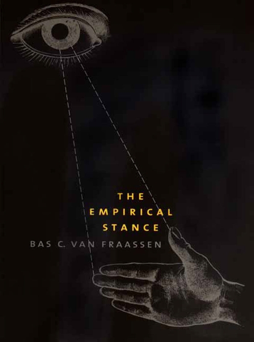 The Empirical Stance - Bas C. van Fraassen