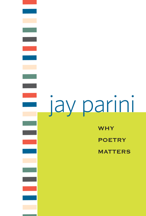 Why Poetry Matters - Jay Parini