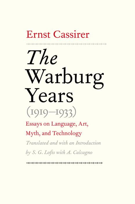 The Warburg Years (1919-1933) - Ernst Cassirer, S. G. Lofts
